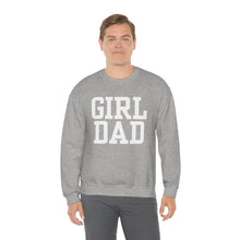 Load image into Gallery viewer, Girl Dad | Baby Girl New Dad Gender Reveal Pregnancy Announcement Hospital Outfit | Unisex Heavy Blend Crewneck Sweatshirt
