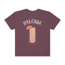 Load image into Gallery viewer, Paloma Drink Cocktail Shirt Grapefruit Tequila Unisex Garment-Dyed T-shirt
