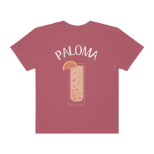 Load image into Gallery viewer, Paloma Drink Cocktail Shirt Grapefruit Tequila Unisex Garment-Dyed T-shirt
