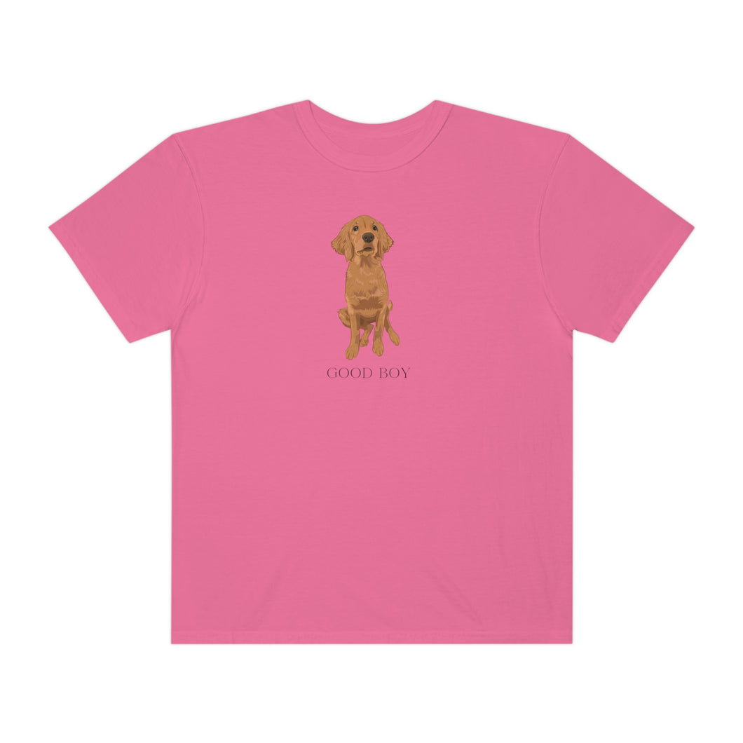 Good Boy Golden Retriever Shirt Dog Mom Dog Mama Gift Pet Unisex Garment-Dyed T-shirt