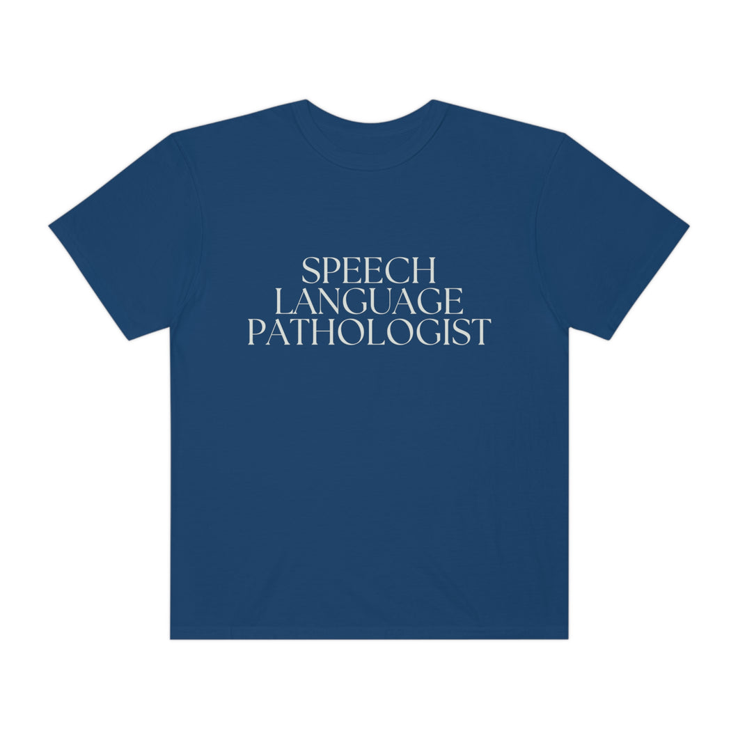 Speech Language  Pathologist SLP Gift Unisex Garment-Dyed T-shirt