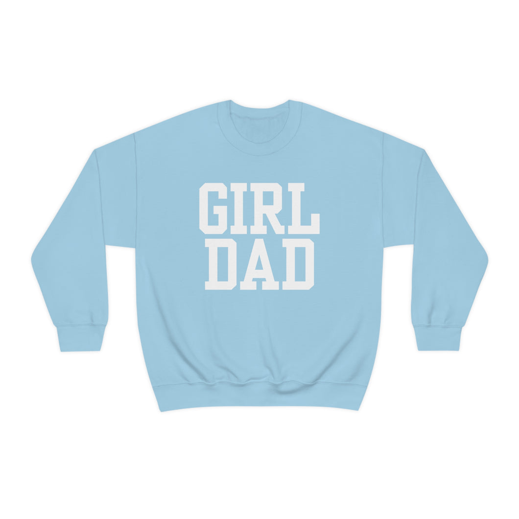 Girl Dad | Baby Girl New Dad Gender Reveal Pregnancy Announcement Hospital Outfit | Unisex Heavy Blend Crewneck Sweatshirt