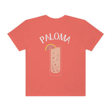 Load image into Gallery viewer, Paloma Drink Cocktail Shirt Grapefruit Tequila Unisex Garment-Dyed T-shirt
