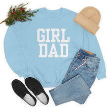 Load image into Gallery viewer, Girl Dad | Baby Girl New Dad Gender Reveal Pregnancy Announcement Hospital Outfit | Unisex Heavy Blend Crewneck Sweatshirt
