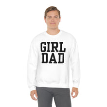 Load image into Gallery viewer, Girl Dad | Baby Girl New Dad Gender Reveal Pregnancy Announcement Hospital Outfit | Unisex Heavy Blend Crewneck Sweatshirt
