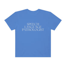 Load image into Gallery viewer, Speech Language  Pathologist SLP Gift Unisex Garment-Dyed T-shirt
