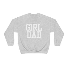 Load image into Gallery viewer, Girl Dad | Baby Girl New Dad Gender Reveal Pregnancy Announcement Hospital Outfit | Unisex Heavy Blend Crewneck Sweatshirt
