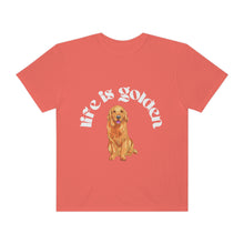 Load image into Gallery viewer, Life is Golden | Golden Retriever Dog T-Shirt Comfort Colors Unisex Garment-Dyed T-shirt
