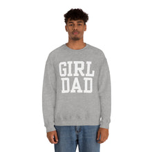 Load image into Gallery viewer, Girl Dad | Baby Girl New Dad Gender Reveal Pregnancy Announcement Hospital Outfit | Unisex Heavy Blend Crewneck Sweatshirt
