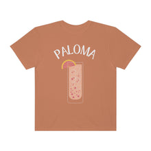 Load image into Gallery viewer, Paloma Drink Cocktail Shirt Grapefruit Tequila Unisex Garment-Dyed T-shirt
