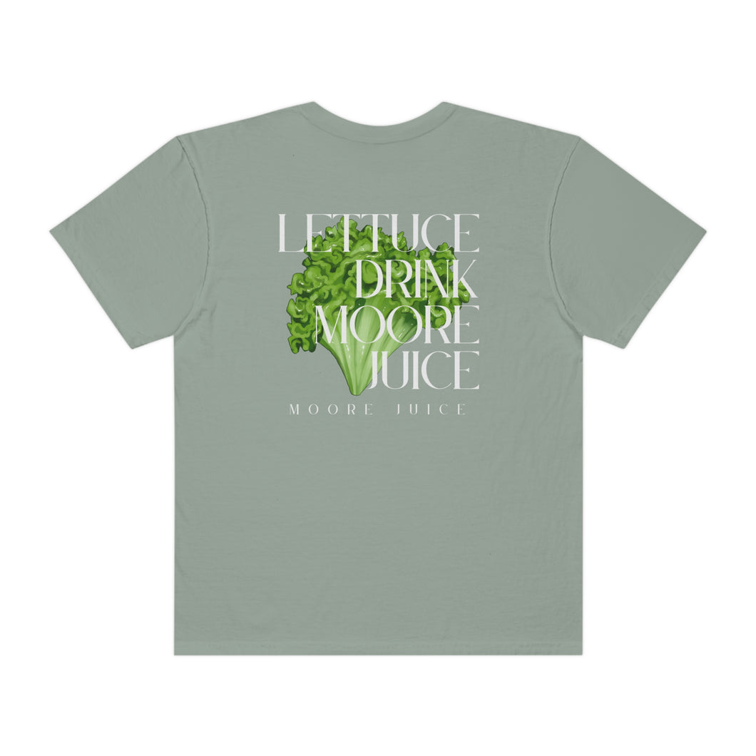 Moore Juice | Lettuce Drink Moore Juice Tee | Unisex Garment-Dyed T-shirt