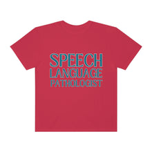 Load image into Gallery viewer, Speech Language Pathologist SLP Gift Comfort Colors Adult Unisex Garment-Dyed T-shirt
