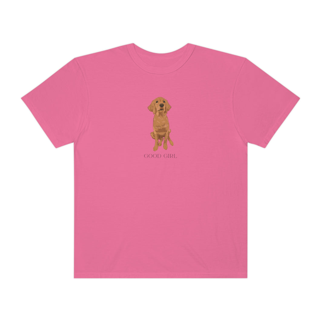 Good Girl Tee | Golden Retriever Shirt Dog Mom Dog Mama Gift Pet Unisex Garment-Dyed T-shirt