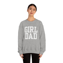 Load image into Gallery viewer, Girl Dad | Baby Girl New Dad Gender Reveal Pregnancy Announcement Hospital Outfit | Unisex Heavy Blend Crewneck Sweatshirt
