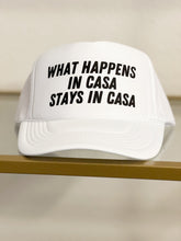 Load image into Gallery viewer, what happens in casa stays in casa trucker hat
