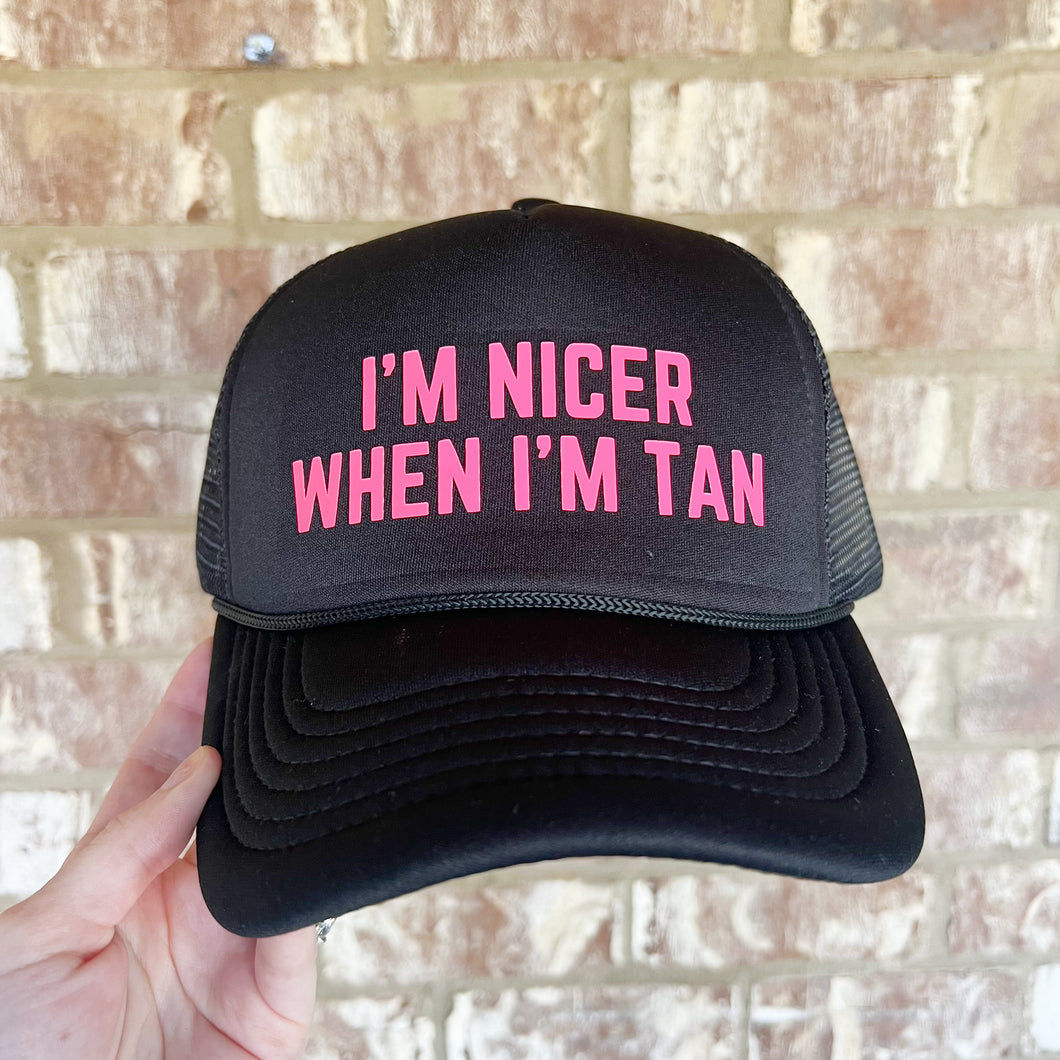 I'm nicer when I'm tan adult trucker hat