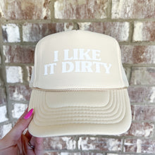 Load image into Gallery viewer, I like it dirty trucker hat
