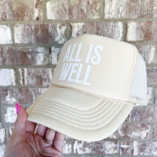 Load image into Gallery viewer, all is well trucker hat
