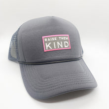 Load image into Gallery viewer, raise them kind trucker hat
